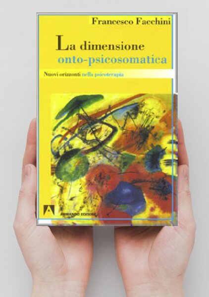 LA DIMENSIONE ONTO - PSICOSOMATICA