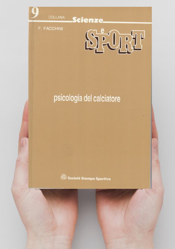 PSICOLOGIA DEL CALCIATORE (prefazione di Arrigo Sacchi)