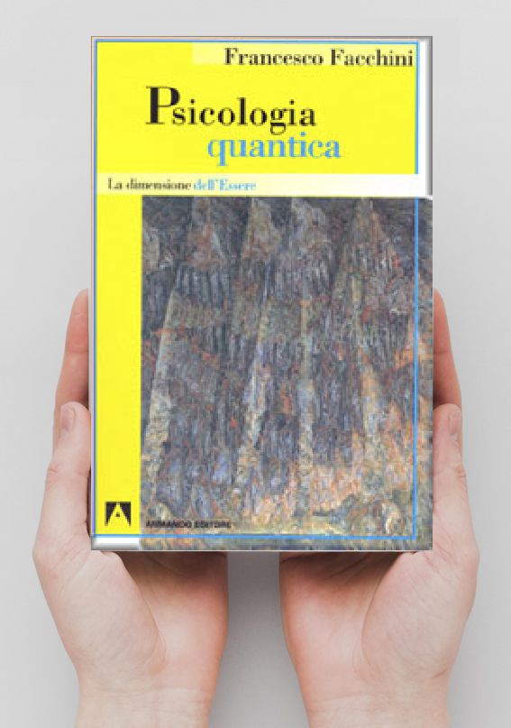 PSICOLOGIA QUANTICA - La dimensione dell'Essere